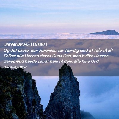 Picture 02 - Jeremias 43:1 DA1871 - Og det skete, der Jeremias var færdig med at - Bible Verse Picture