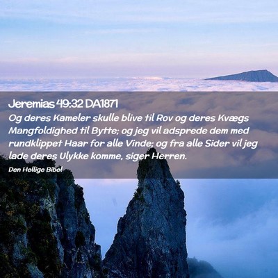 Picture 02 - Jeremias 49:32 DA1871 - Og deres Kameler skulle blive til Rov og deres - Bible Verse Picture