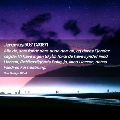 Picture 02 - Jeremias 50:7 DA1871 - Alle de, som fandt dem, aade dem op, og deres - Bible Verse Picture