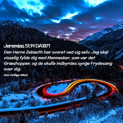 Picture 02 - Jeremias 51:14 DA1871 - Den Herre Zebaoth har svoret ved sig selv: Jeg - Bible Verse Picture