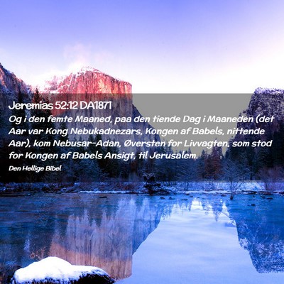 Picture 02 - Jeremias 52:12 DA1871 - Og i den femte Maaned, paa den tiende Dag i - Bible Verse Picture
