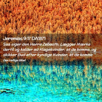 Picture 02 - Jeremias 9:17 DA1871 - Saa siger den Herre Zebaoth: Lægger Mærke - Bible Verse Picture