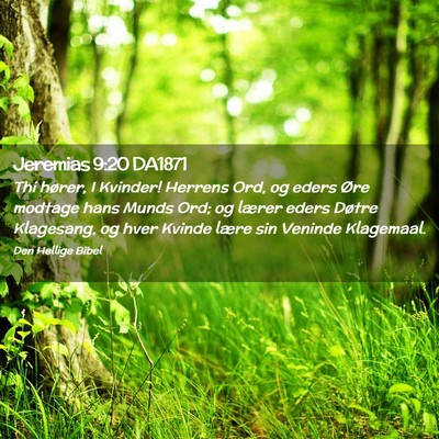 Picture 02 - Jeremias 9:20 DA1871 - Thi hører, I Kvinder! Herrens Ord, og eders Øre - Bible Verse Picture
