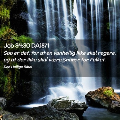 Picture 02 - Job 34:30 DA1871 - Saa er det, for at en vanhellig ikke skal regere, - Bible Verse Picture