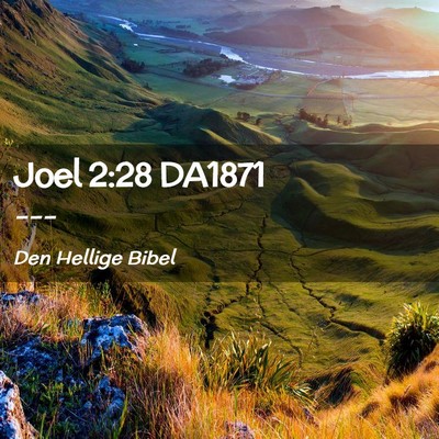 Picture 02 - Joel 2:28 DA1871 -  - Bible Verse Picture