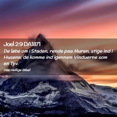 Picture 02 - Joel 2:9 DA1871 - De løbe om i Staden, rende paa Muren, stige ind - Bible Verse Picture
