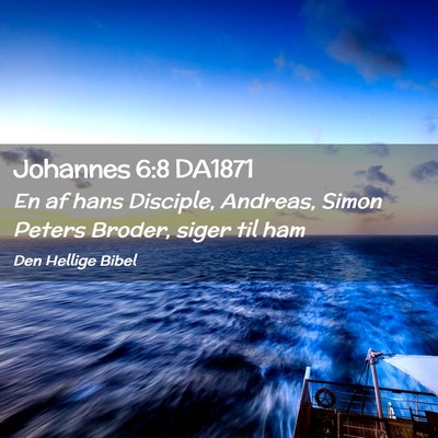 Picture 02 - Johannes 6:8 DA1871 - En af hans Disciple, Andreas, Simon Peters - Bible Verse Picture