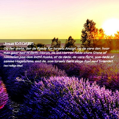 Picture 02 - Josua 10:11 DA1871 - Og det skete, der de flyede for Israels Ansigt, - Bible Verse Picture