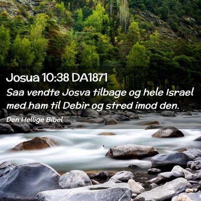 Picture 02 - Josua 10:38 DA1871 - Saa vendte Josva tilbage og hele Israel med ham - Bible Verse Picture