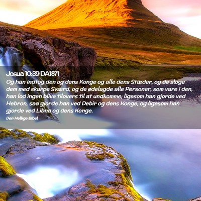 Picture 02 - Josua 10:39 DA1871 - Og han indtog den og dens Konge og alle dens - Bible Verse Picture