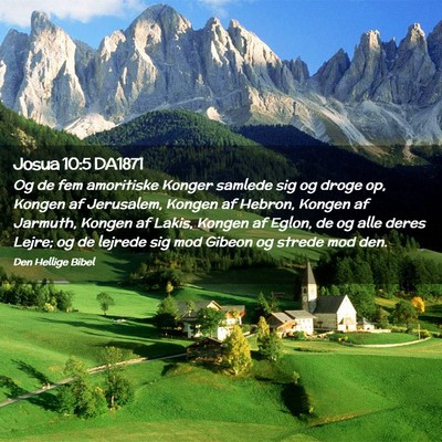 Picture 02 - Josua 10:5 DA1871 - Og de fem amoritiske Konger samlede sig og droge - Bible Verse Picture