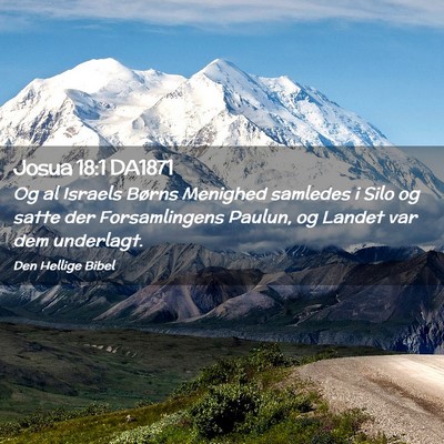 Picture 02 - Josua 18:1 DA1871 - Og al Israels Børns Menighed samledes i Silo og - Bible Verse Picture