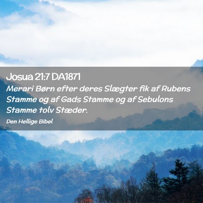 Picture 02 - Josua 21:7 DA1871 - Merari Børn efter deres Slægter fik af Rubens - Bible Verse Picture