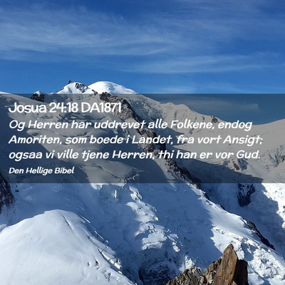 Picture 02 - Josua 24:18 DA1871 - Og Herren har uddrevet alle Folkene, endog - Bible Verse Picture