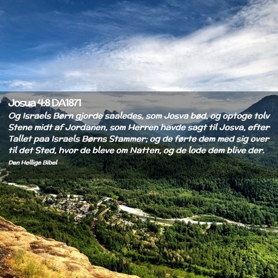 Picture 02 - Josua 4:8 DA1871 - Og Israels Børn gjorde saaledes, som Josva bød, - Bible Verse Picture
