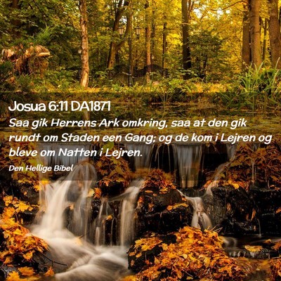 Picture 02 - Josua 6:11 DA1871 - Saa gik Herrens Ark omkring, saa at den gik rundt - Bible Verse Picture