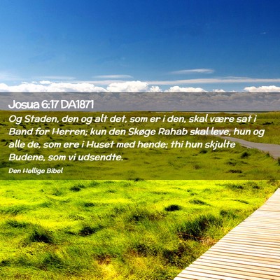 Picture 02 - Josua 6:17 DA1871 - Og Staden, den og alt det, som er i den, skal - Bible Verse Picture