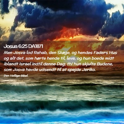 Picture 02 - Josua 6:25 DA1871 - Men Josva lod Rahab, den Skøge, og hendes Faders - Bible Verse Picture