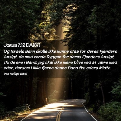 Picture 02 - Josua 7:12 DA1871 - Og Israels Børn skulle ikke kunne staa for deres - Bible Verse Picture