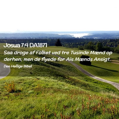 Picture 02 - Josua 7:4 DA1871 - Saa droge af Folket ved tre Tusinde Mænd op - Bible Verse Picture