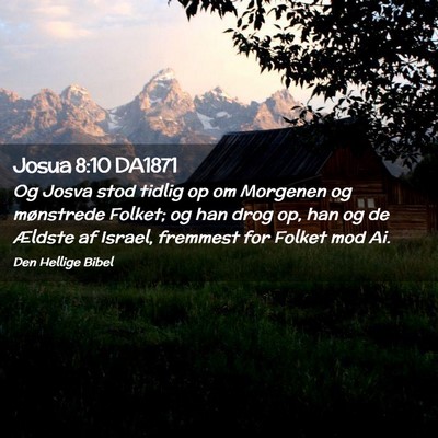 Picture 02 - Josua 8:10 DA1871 - Og Josva stod tidlig op om Morgenen og mønstrede - Bible Verse Picture