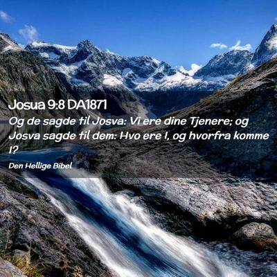 Picture 02 - Josua 9:8 DA1871 - Og de sagde til Josva: Vi ere dine Tjenere; og - Bible Verse Picture