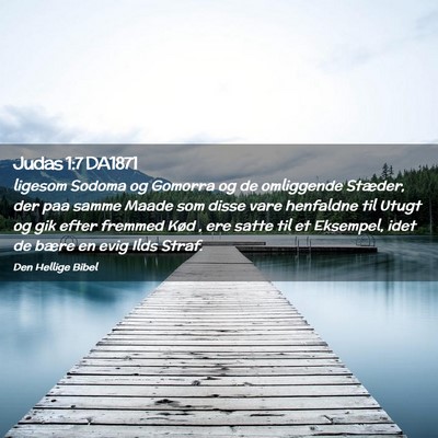 Picture 02 - Judas 1:7 DA1871 - ligesom Sodoma og Gomorra og de omliggende - Bible Verse Picture