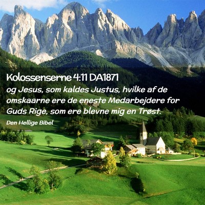 Picture 02 - Kolossenserne 4:11 DA1871 - og Jesus, som kaldes Justus, hvilke af de - Bible Verse Picture