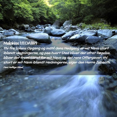 Picture 02 - Malakias 1:11 DA1871 - Thi fra Solens Opgang og indtil dens Nedgang er - Bible Verse Picture