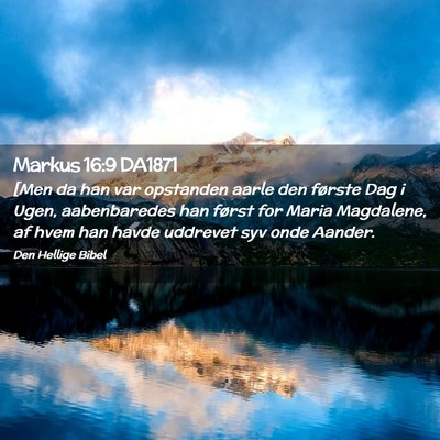 Picture 02 - Markus 16:9 DA1871 - [Men da han var opstanden aarle den første Dag i - Bible Verse Picture