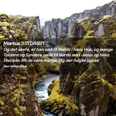 Picture 02 - Markus 2:15 DA1871 - Og det skete, at han sad til Bords i hans Hus, og - Bible Verse Picture