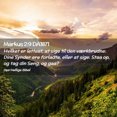Picture 02 - Markus 2:9 DA1871 - Hvilket er lettest, at sige til den værkbrudne: - Bible Verse Picture