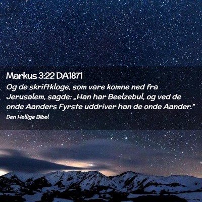 Picture 02 - Markus 3:22 DA1871 - Og de skriftkloge, som vare komne ned fra - Bible Verse Picture