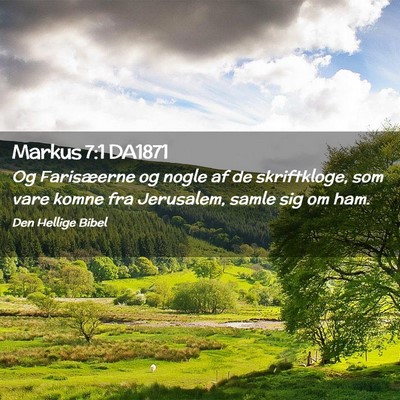Picture 02 - Markus 7:1 DA1871 - Og Farisæerne og nogle af de skriftkloge, som - Bible Verse Picture