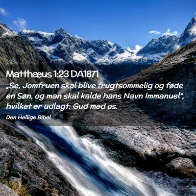 Picture 02 - Matthæus 1:23 DA1871 - „Se, Jomfruen skal blive frugtsommelig og føde - Bible Verse Picture