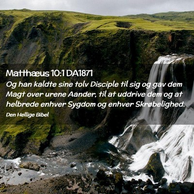 Picture 02 - Matthæus 10:1 DA1871 - Og han kaldte sine tolv Disciple til sig og gav - Bible Verse Picture