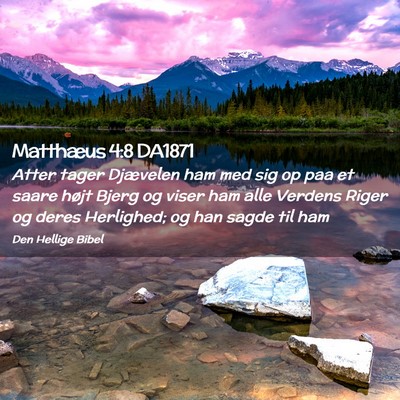 Picture 02 - Matthæus 4:8 DA1871 - Atter tager Djævelen ham med sig op paa et saare - Bible Verse Picture