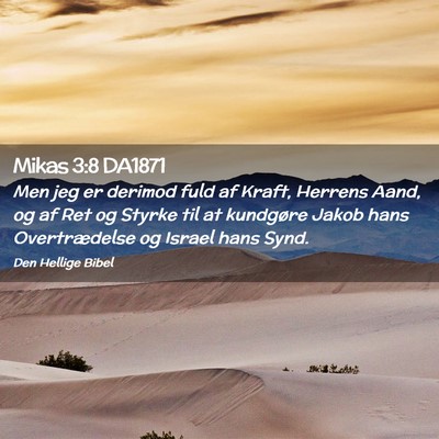 Picture 02 - Mikas 3:8 DA1871 - Men jeg er derimod fuld af Kraft, Herrens Aand, - Bible Verse Picture