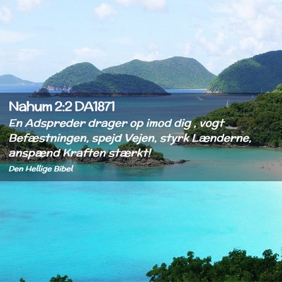Picture 02 - Nahum 2:2 DA1871 - En Adspreder drager op imod dig , vogt - Bible Verse Picture