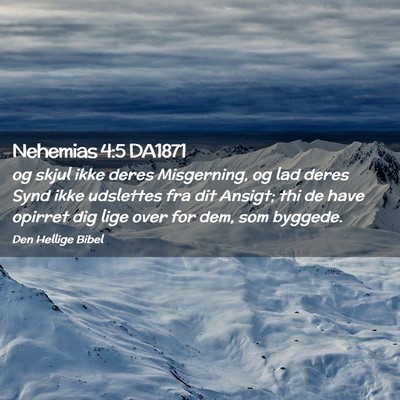 Picture 02 - Nehemias 4:5 DA1871 - og skjul ikke deres Misgerning, og lad deres Synd - Bible Verse Picture