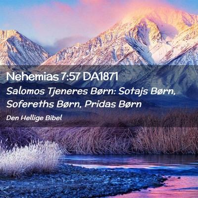 Picture 02 - Nehemias 7:57 DA1871 - Salomos Tjeneres Børn: Sotajs Børn, Sofereths - Bible Verse Picture