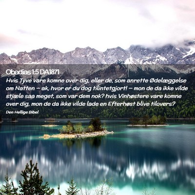 Picture 02 - Obadias 1:5 DA1871 - Hvis Tyve vare komne over dig, eller de, som - Bible Verse Picture