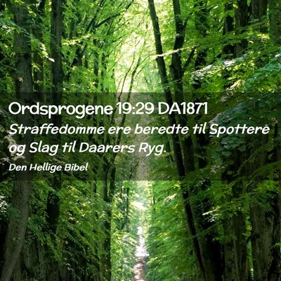 Picture 02 - Ordsprogene 19:29 DA1871 - Straffedomme ere beredte til Spottere og Slag til - Bible Verse Picture