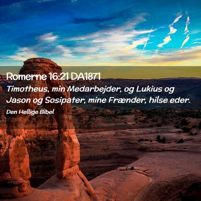 Picture 02 - Romerne 16:21 DA1871 - Timotheus, min Medarbejder, og Lukius og Jason og - Bible Verse Picture