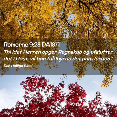 Picture 02 - Romerne 9:28 DA1871 - Thi idet Herren opgør Regnskab og afslutter det - Bible Verse Picture