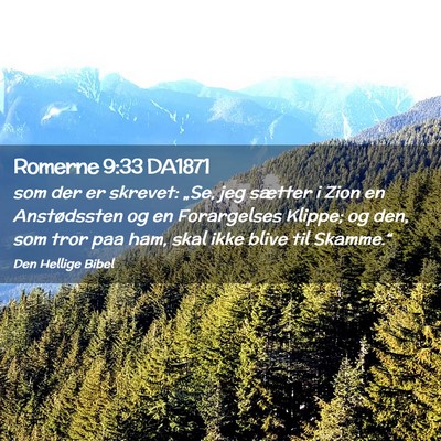 Picture 02 - Romerne 9:33 DA1871 - som der er skrevet: „Se, jeg sætter i Zion en - Bible Verse Picture