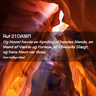 Picture 02 - Rut 2:1 DA1871 - Og Noomi havde en Kynding af hendes Mands, en - Bible Verse Picture