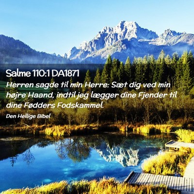 Picture 02 - Salme 110:1 DA1871 - Herren sagde til min Herre: Sæt dig ved min - Bible Verse Picture
