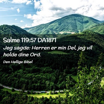 Picture 02 - Salme 119:57 DA1871 - Jeg sagde: Herren er min Del, jeg vil holde dine - Bible Verse Picture