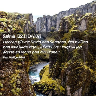 Picture 02 - Salme 132:11 DA1871 - Herren tilsvor David den Sandhed, fra hvilken han - Bible Verse Picture